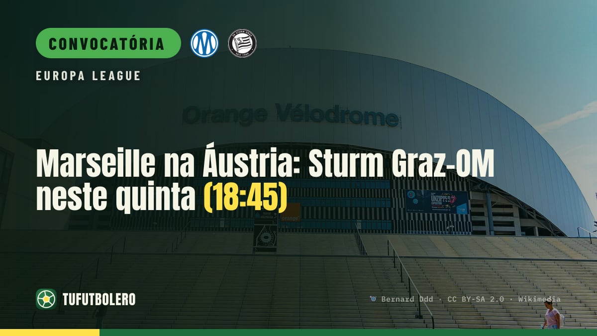 Marseille na Áustria: Sturm Graz–OM neste quinta (18:45)