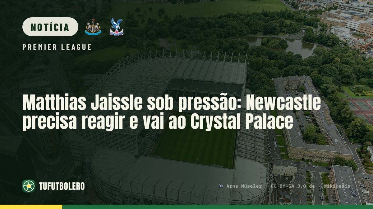 Matthias Jaissle sob pressão: Newcastle precisa reagir e vai ao Crystal Palace