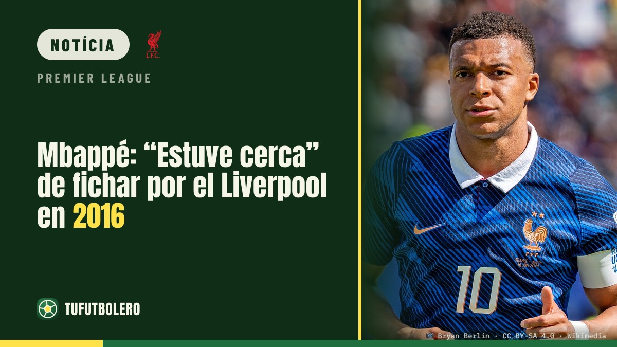 Mbappé: “Estive perto” de ir para o Liverpool em 2016