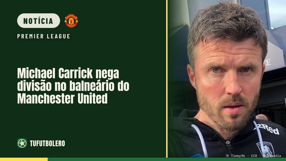 Michael Carrick nega divisão no balneário do Manchester United