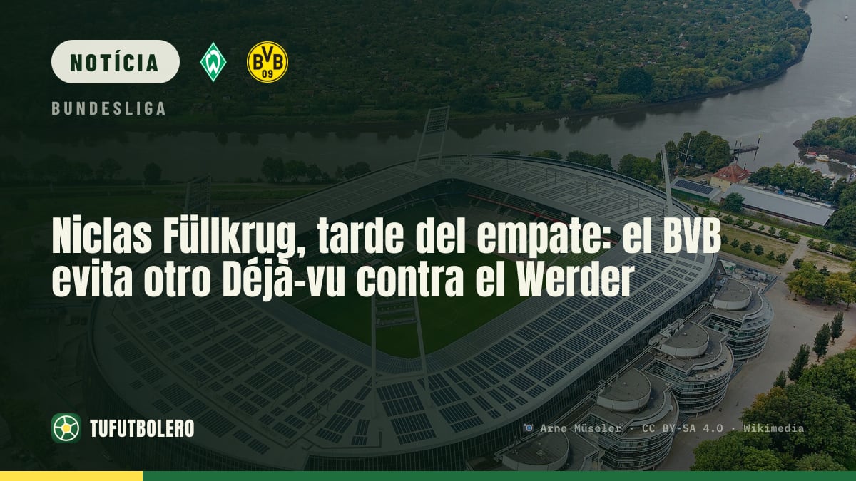 Niclas Füllkrug salvou o Dortmund: gol tardio contra o Werder
