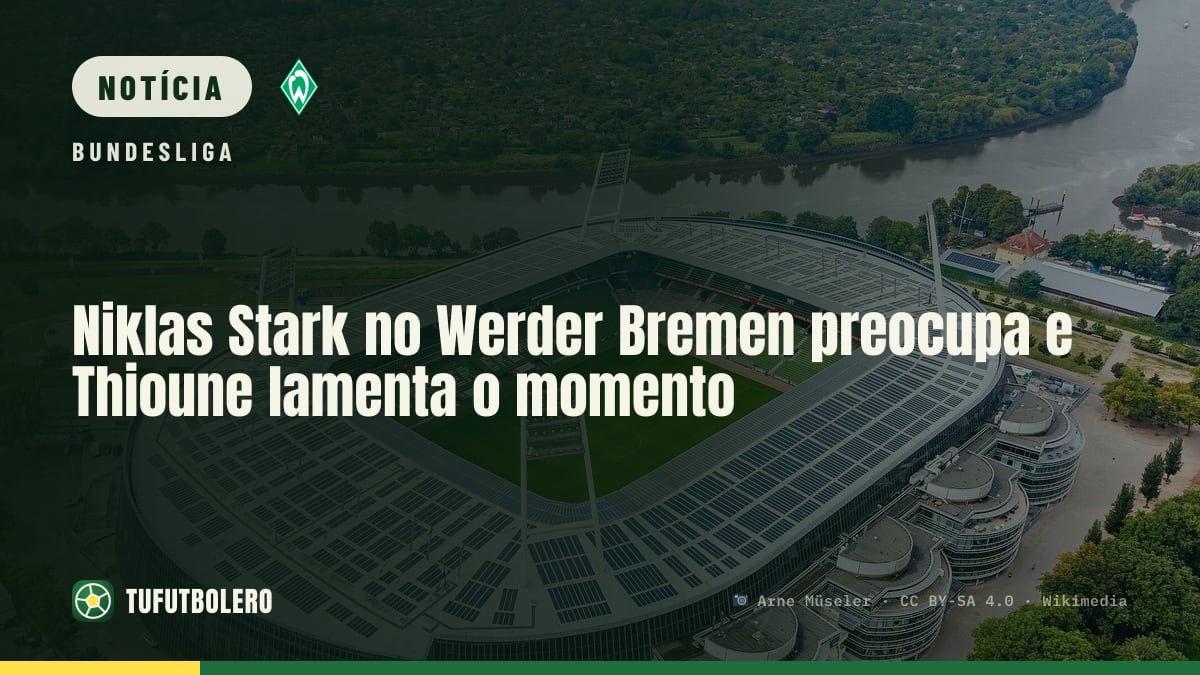 Niklas Stark no Werder Bremen preocupa e Thioune lamenta o momento