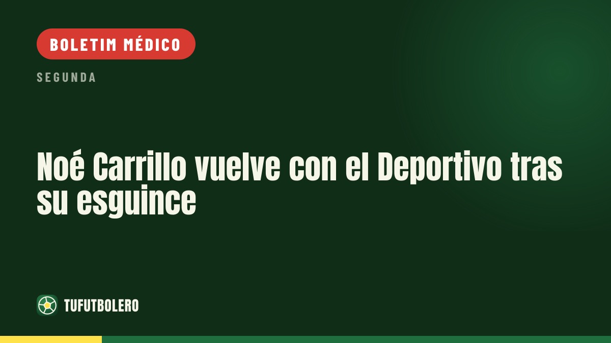 Noé Carrillo volta ao treino do Deportivo após entorse