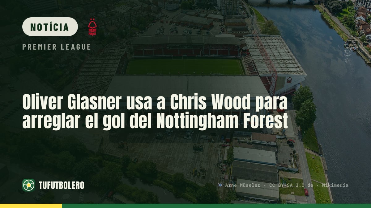 Oliver Glasner recorre a Chris Wood para resolver a falta de gol no Nottingham Forest