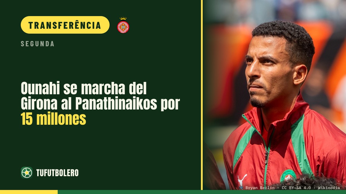 Ounahi sai do Girona e assina com o Panathinaikos por 15 milhões