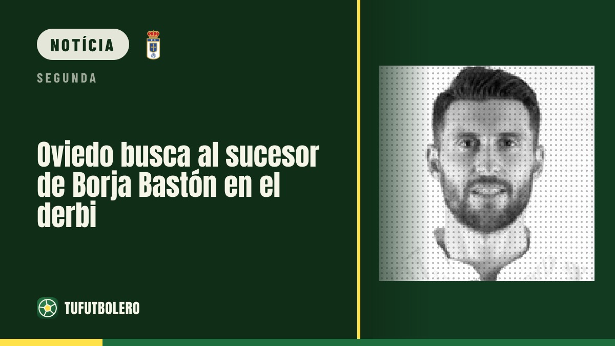 Oviedo procura o sucessor de Borja Bastón no dérbi