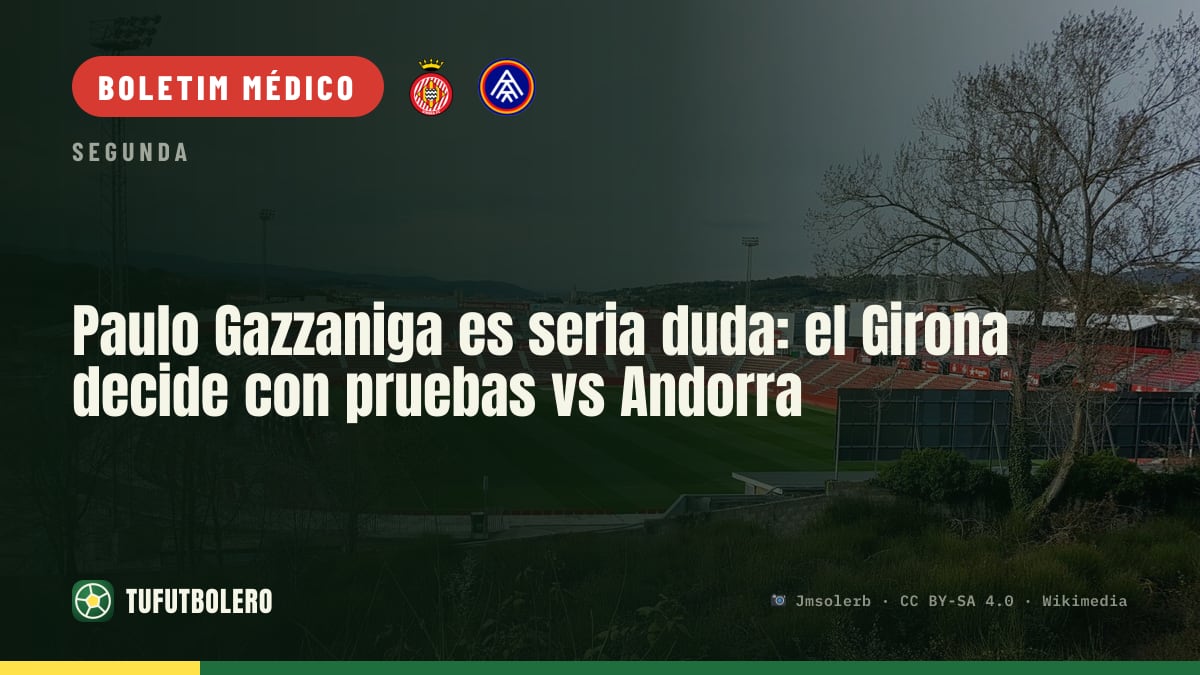 Paulo Gazzaniga é séria dúvida: Girona decide com testes antes do Andorra