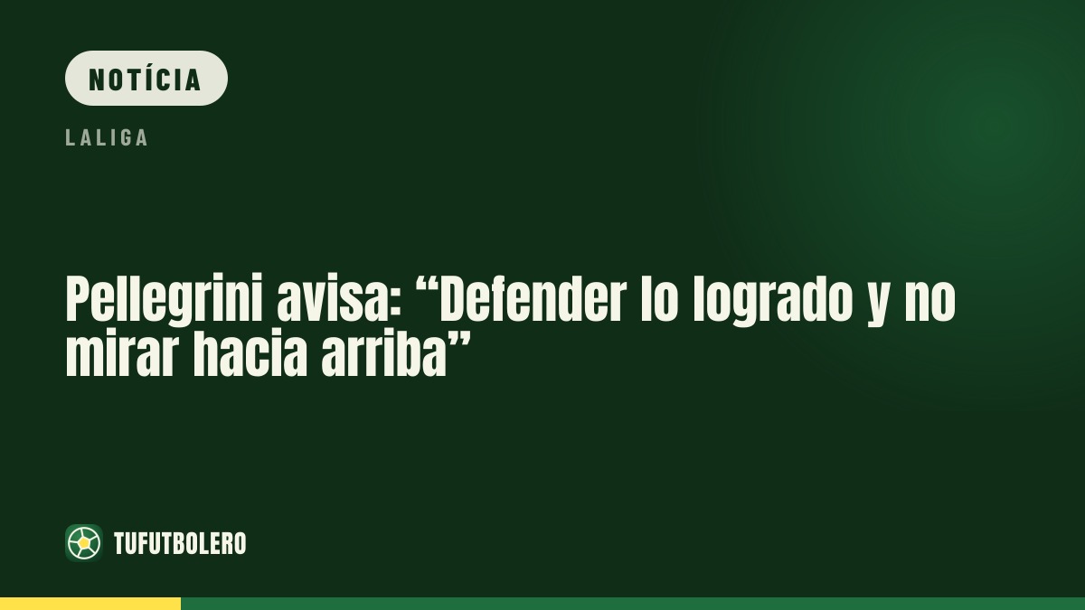 Pellegrini alerta: “Defender o que conquistámos e não olhar para cima”