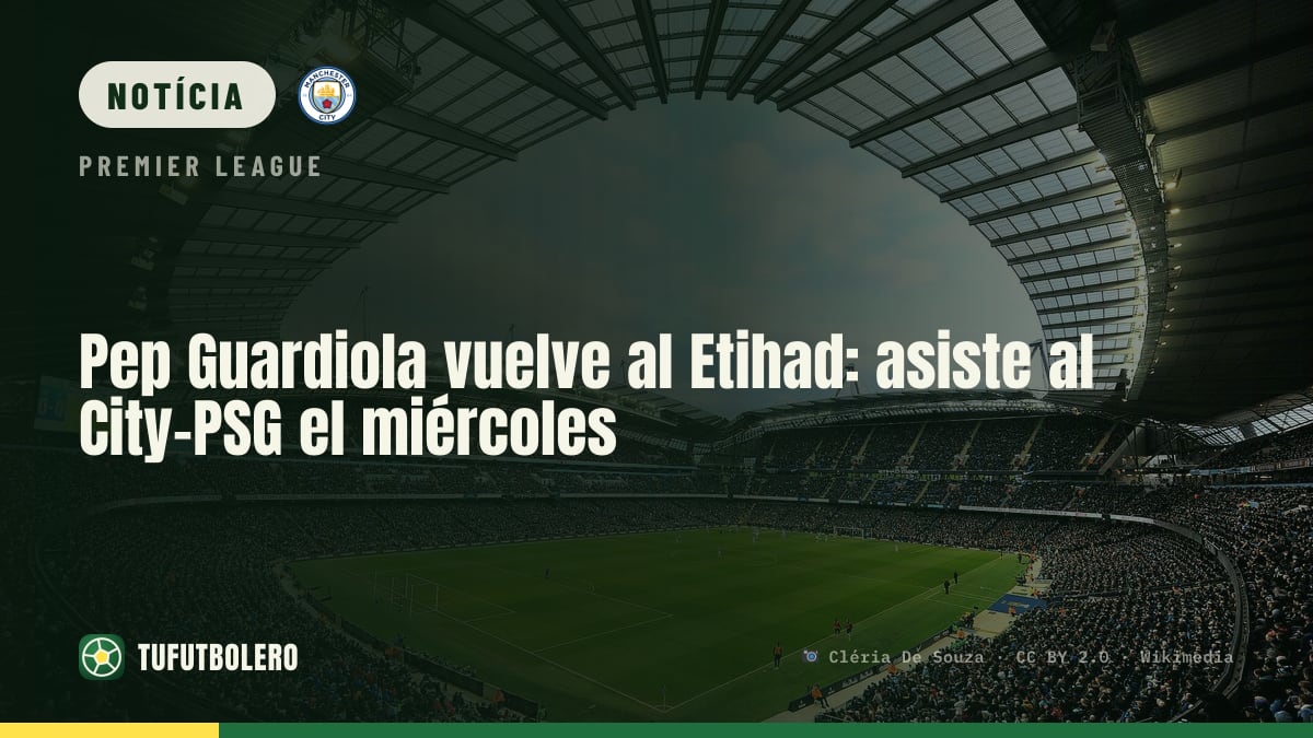 Pep Guardiola volta ao Etihad: vai ao City-PSG na quarta-feira
