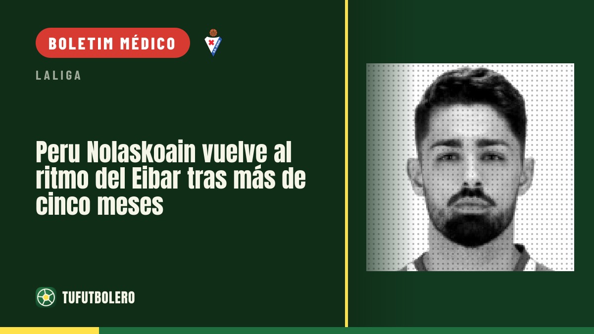 Peru Nolaskoain volta ao ritmo do Eibar após mais de cinco meses fora