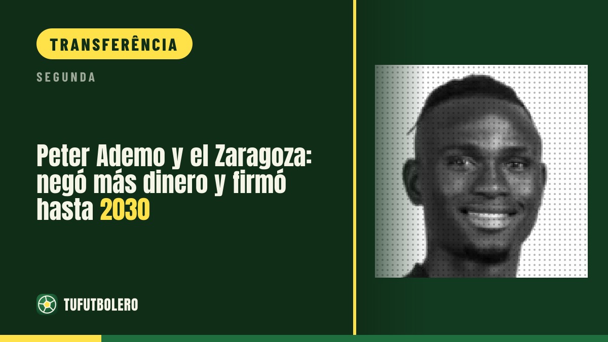 Peter Ademo no Zaragoza: recusou mais dinheiro e assinou até 2030