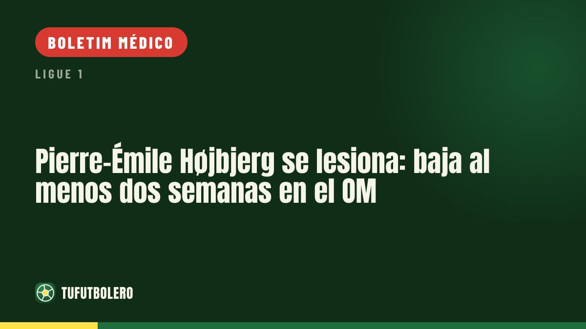 Pierre-Émile Højbjerg se lesiona: desfalque mínimo de duas semanas no Marselha