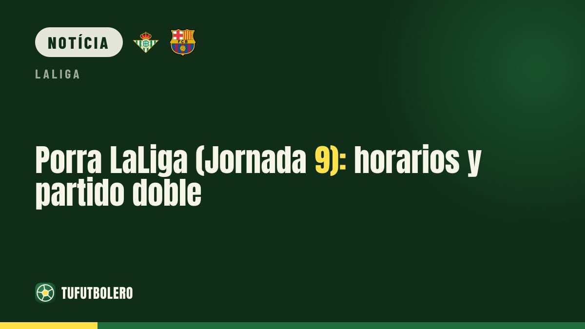 Pora LaLiga (Jornada 9): horários e escolha dupla