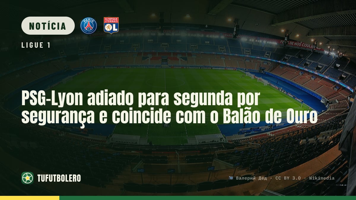 PSG-Lyon adiado para segunda por segurança e coincide com o Balão de Ouro