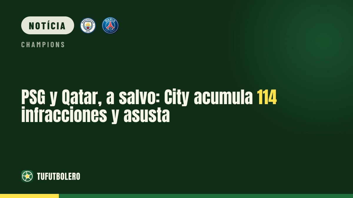 PSG com o Qatar, sem risco: City soma 114 infrações