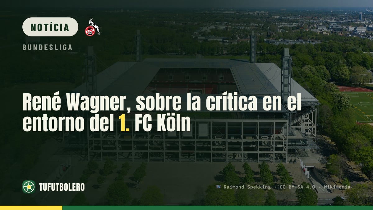 René Wagner responde às críticas no entorno do 1. FC Köln