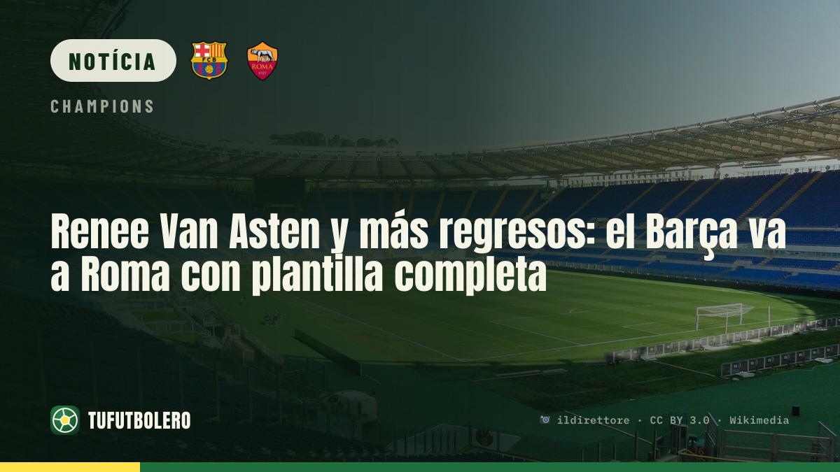 Renee Van Asten e mais regressos: o Barça vai a Roma com o elenco completo