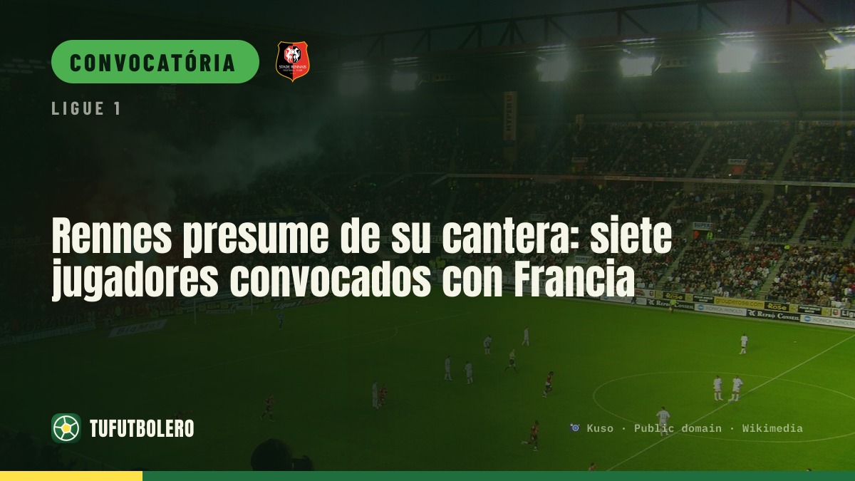 Rennes brilha na sua base: sete convocados para a França