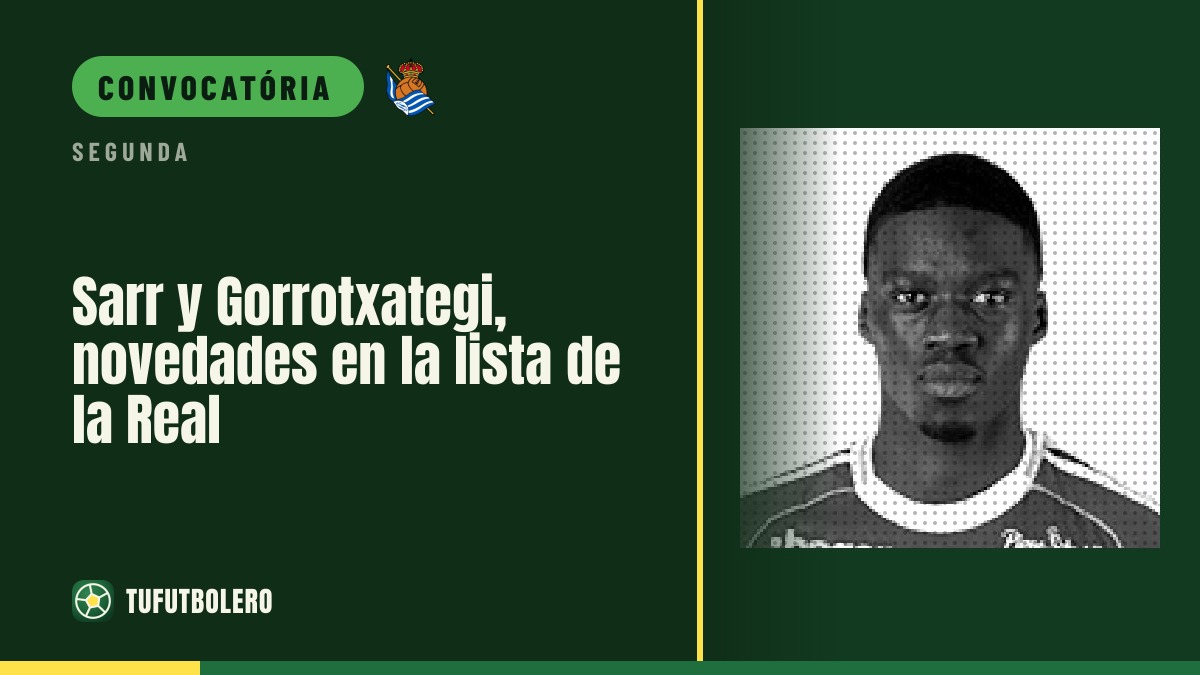 Sarr e Gorrotxategi na lista da Real para o Espanyol