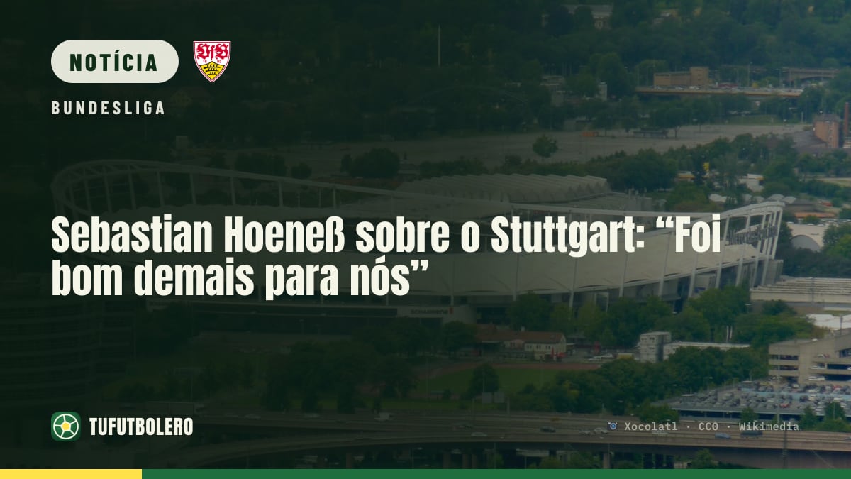 Sebastian Hoeneß sobre o Stuttgart: “Foi bom demais para nós”