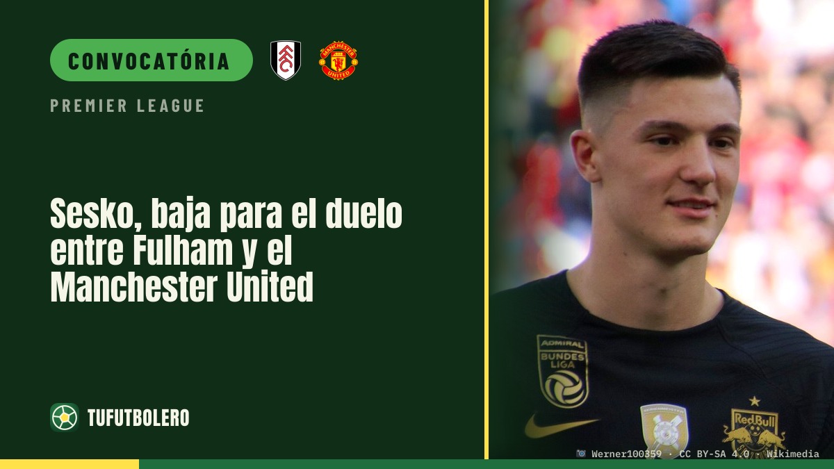 Sesko fora no jogo do Fulham contra o Manchester United
