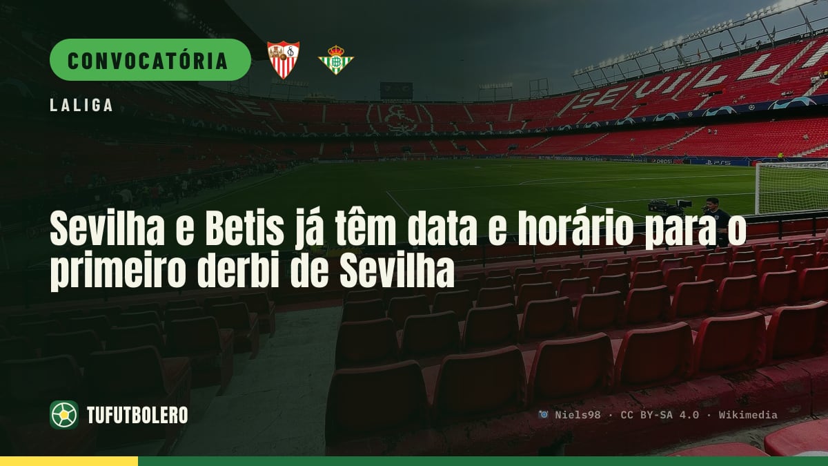 Sevilha e Betis já têm data e horário para o primeiro derbi de Sevilha