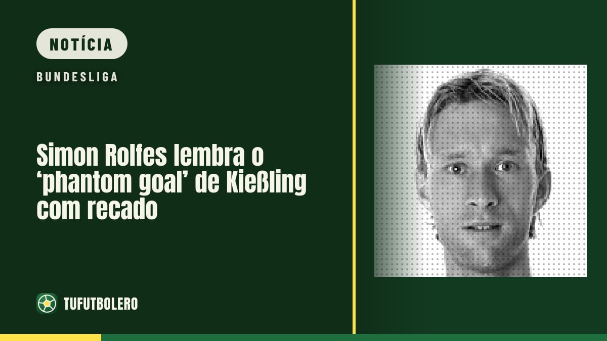 Simon Rolfes lembra o ‘phantom goal’ de Kießling com recado