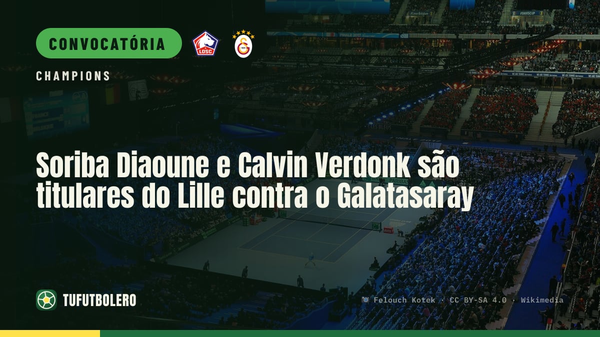 Soriba Diaoune e Calvin Verdonk são titulares do Lille contra o Galatasaray