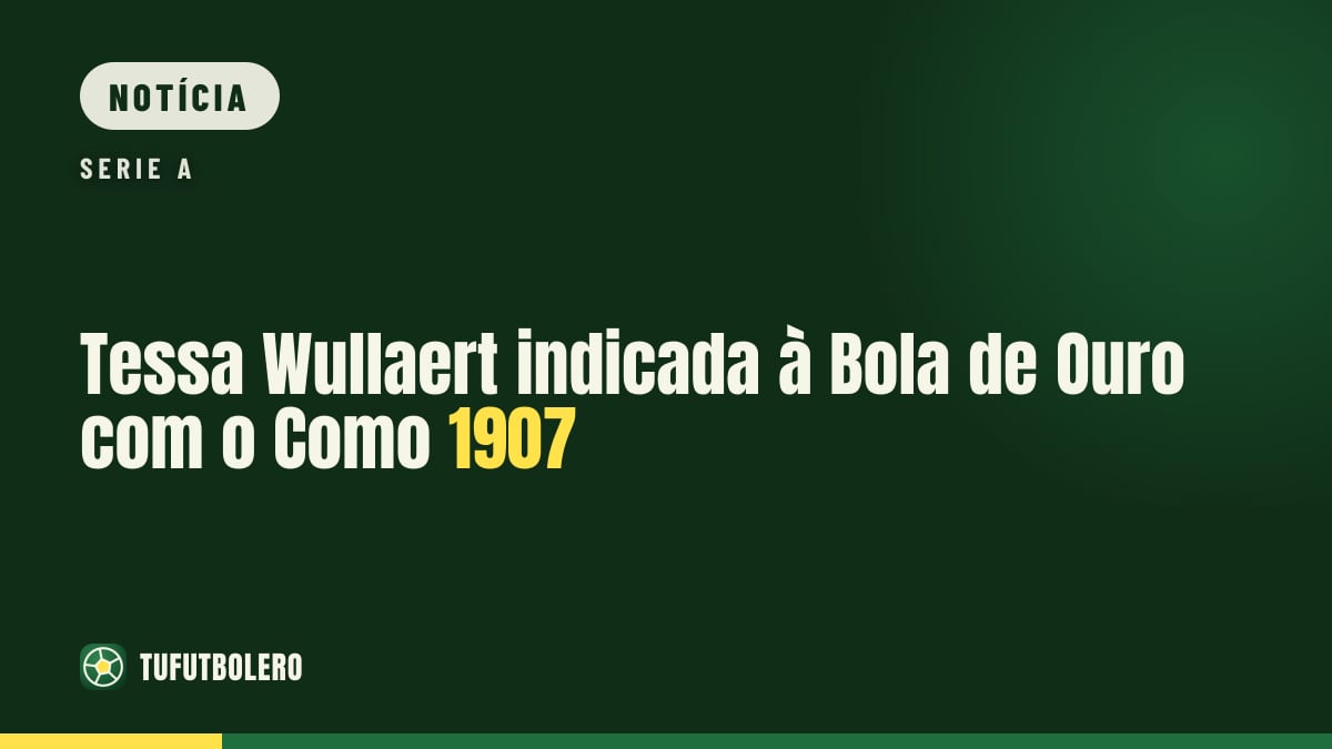 Tessa Wullaert indicada à Bola de Ouro com o Como 1907