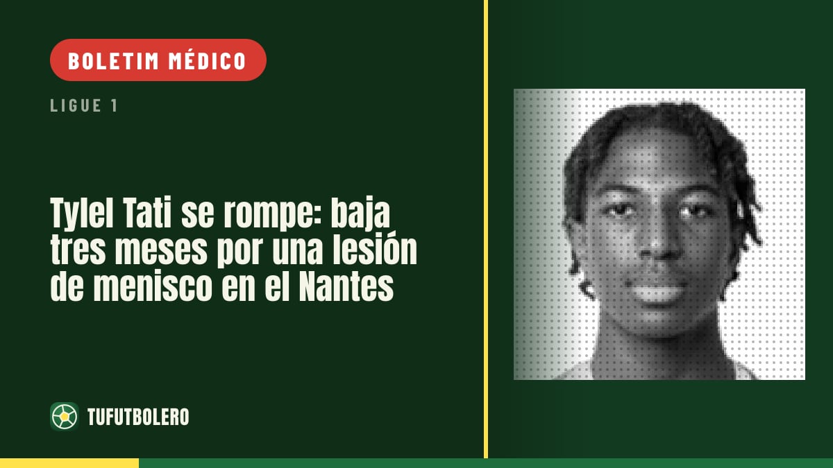 Tylel Tati lesionado no menisco: vai ficar fora cerca de três meses no Nantes