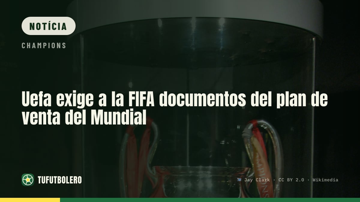 UEFA exige documentos sobre o plano de venda do Mundial pela FIFA