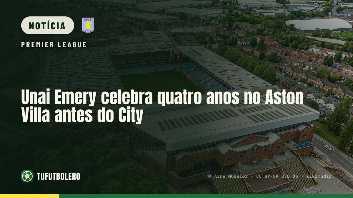 Unai Emery celebra quatro anos no Aston Villa antes do City