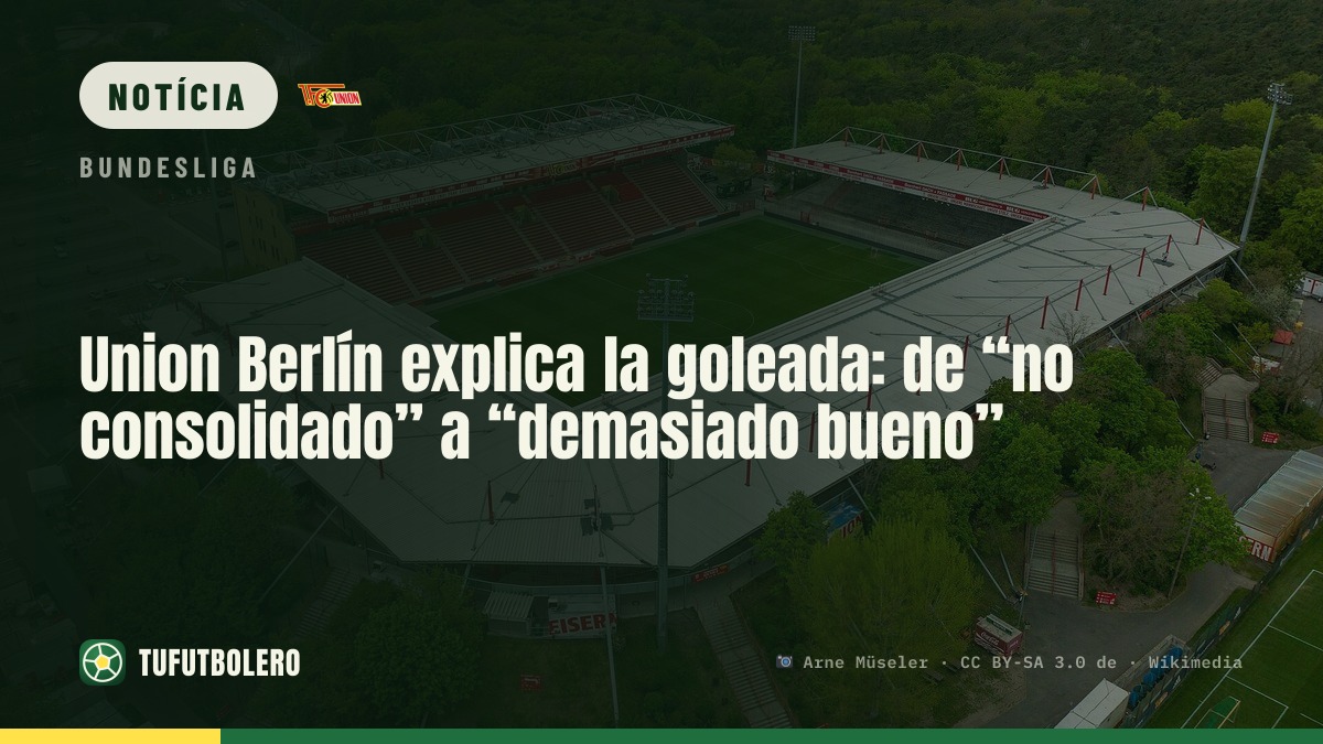 O Union Berlim explica a goleada: do “não estar firme” ao “ser demasiado meigo”
