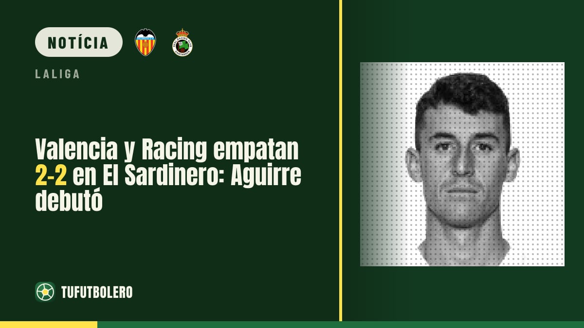 Valencia e Racing empatam 2-2 no El Sardinero com estreia de Aguirre