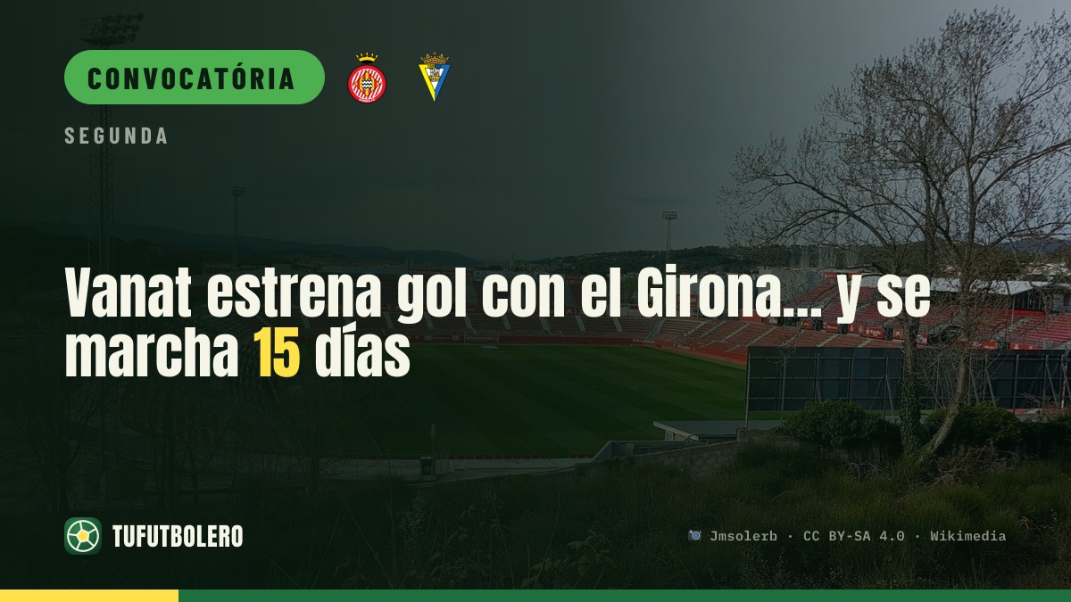 Vanat estreia a marcar pelo Girona… e fica fora 15 dias