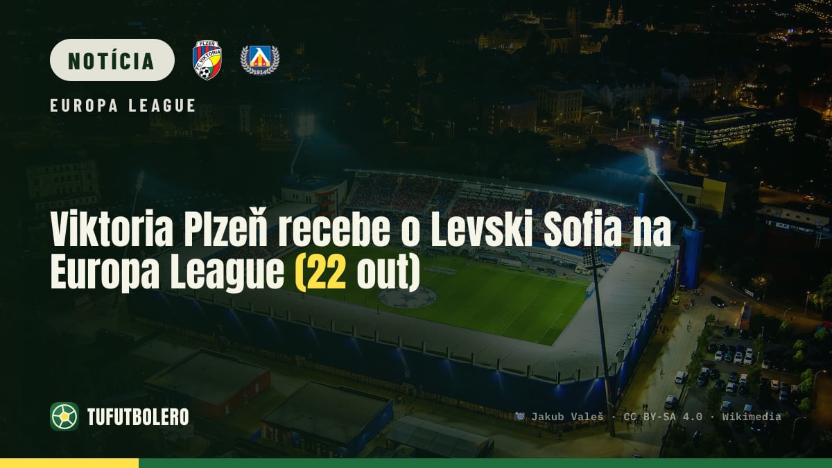 Viktoria Plzeň recebe o Levski Sofia na Europa League (22 out)