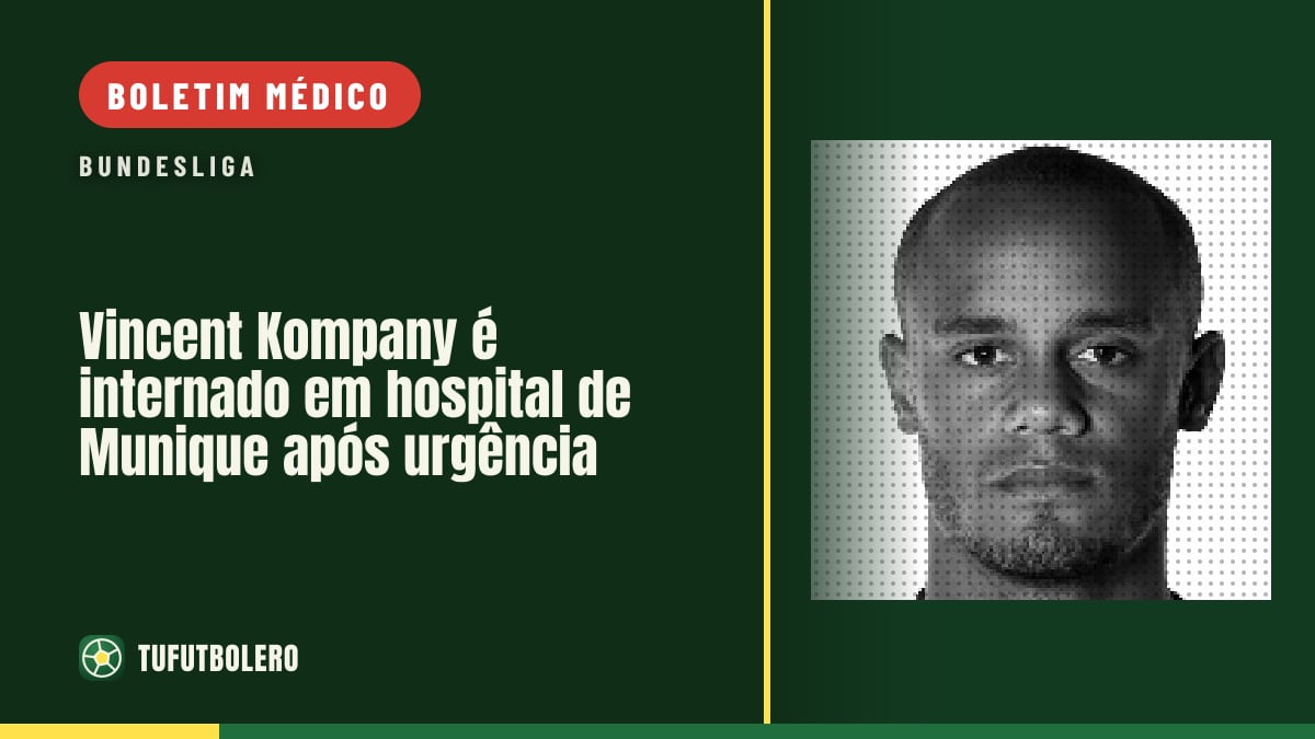 Vincent Kompany é internado em hospital de Munique após urgência