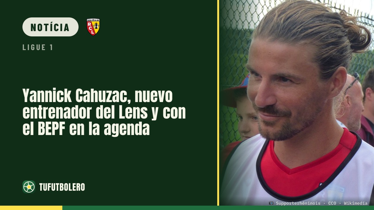 Yannick Cahuzac vira treinador principal do Lens e prepara o BEPF